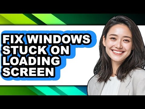 How to Fix Windows Stuck on Loading Screen (only Way)