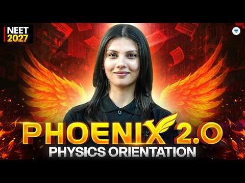 NEET 2027 Physics Orientation: Your First Step to AIIMS | Phoenix 2.0 | Tamanna ma'am | Team GNT