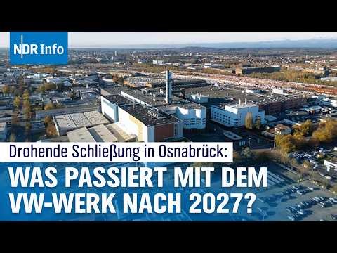 Wie lange hat der VW-Standort Osnabrück noch eine Zukunft? | NDR Info
