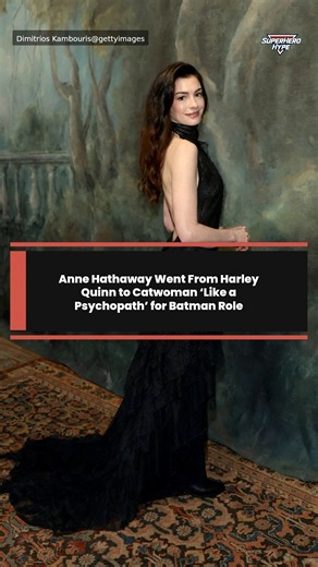 Anne Hathaway Went From Harley Quinn to Catwoman ‘Like a Psychopath’ for Batman Role