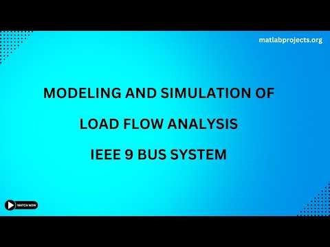 Modeling and Simulation of Load Flow Analysis IEEE 9 Bus System