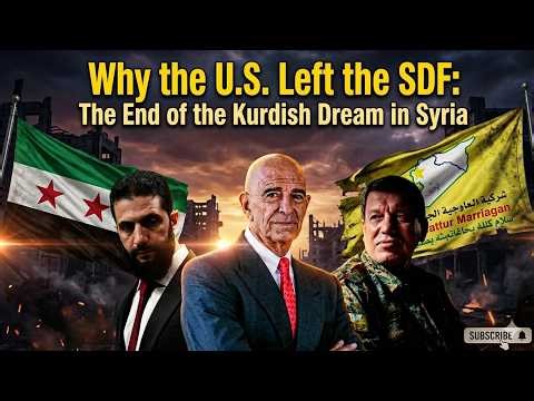 Why the U.S. Left the SDF: The End of the Kurdish Dream in Syria