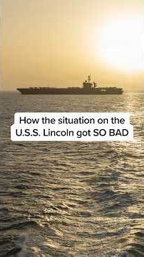 How the situation on the U.S.S. Lincoln got SO BAD