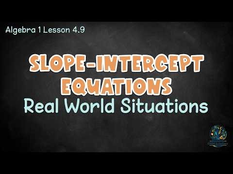 How to Write Slope-Intercept Equations from Word Problems (y = mx + b) Algebra 1 4.9