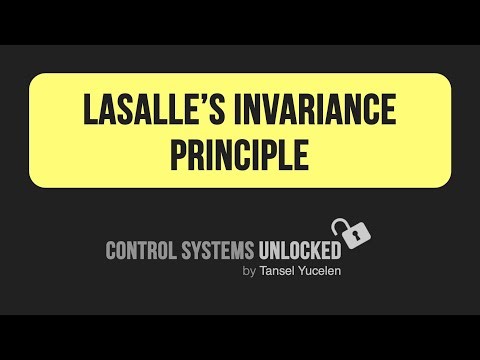 LaSalle's Invariance Principle (Control Systems Unlocked: Lecture 09)