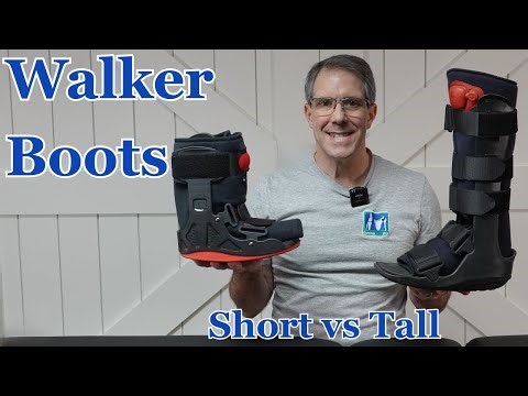 Choosing a Walker Boot (Tall vs Short)
