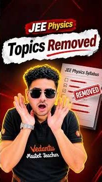 JEE 2027 Physics Syllabus 🔥 Removed Topics & Deleted Chapters | Latest Update #jee #jee2027 #iitjee