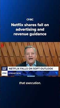 Netflix shares fall on advertising and revenue guidance