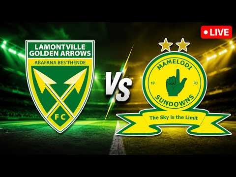 Golden Arrows vs Mamelodi Sundowns | Live Match | MTN8