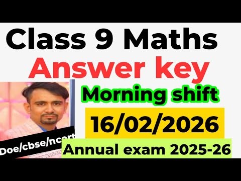 Maths answer key class 9 / morning shift maths paper solution class9 / Annual exam 2025-26 / doe