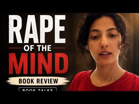 RAPE OF MIND BOOK TALKS | BRAINWASHING 