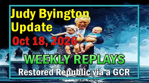 Judy Byington Update as of Oct 18, 2026 - Restored Republic via a GCR