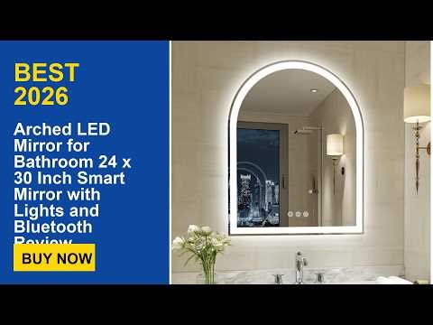 Arched LED Mirror for Bathroom 24 x 30 Inch Smart Mirror with Lights and Bluetooth Review