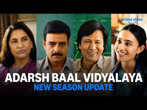 NEW SEASON UPDATE! 🥳 | Adarsh Baal Vidyalaya | Prime Video India