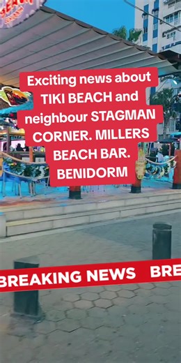 Discover TIKI BEACH and STAGMAN CORNER in Benidorm