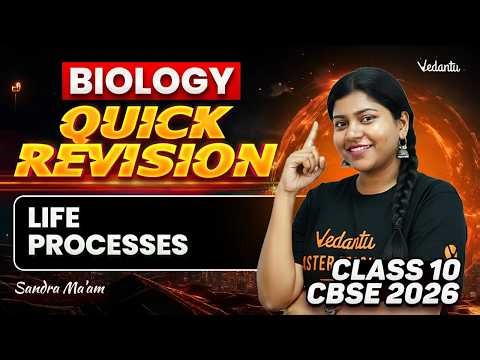 Life Processes | Quick Revision | Last Lap | Class 10 CBSE 2026 | Sandra Ma'am