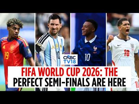 FIFA World Cup 2026: Football's Top 4 Ranked Nations Reach The Last Four | ARG Vs ENG | FRA Vs ESP