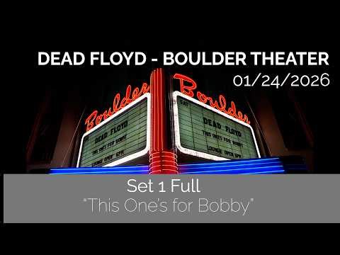 Dead Floyd - Live at the Boulder Theater - 01/24/2026 Full Set 1