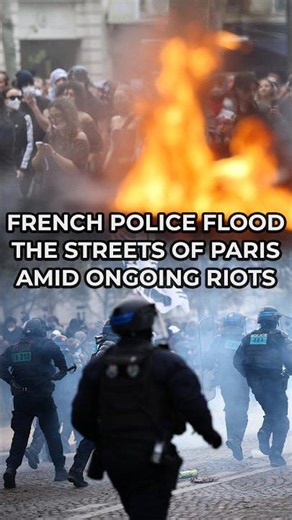 French police FLOOD the streets of Paris amid ONGOING RIOTS