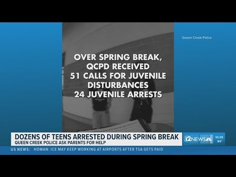 Dozens of teens arrested during spring break in Queen Creek