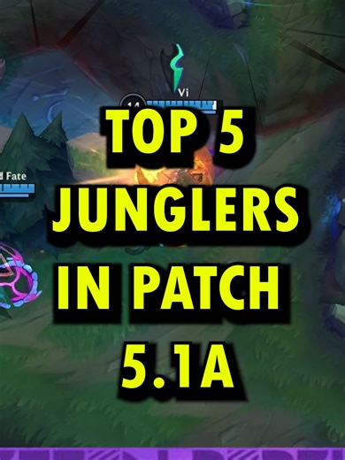 Top 5 Wild Rift Junglers in Patch 5.1a