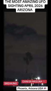 🛸 UFO OVER PHOENIX, ARIZONA CAUGHT ON CAMERA AT NIGHT 😱