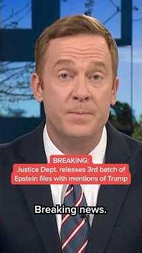 Justice Dept. releases 3rd batch of Epstein files with mentions of Trump