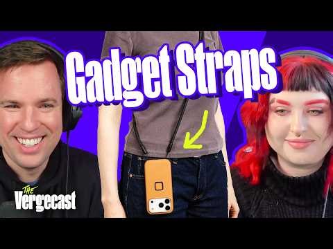 Gadget straps are the hottest thing in tech fashion | The Vergecast