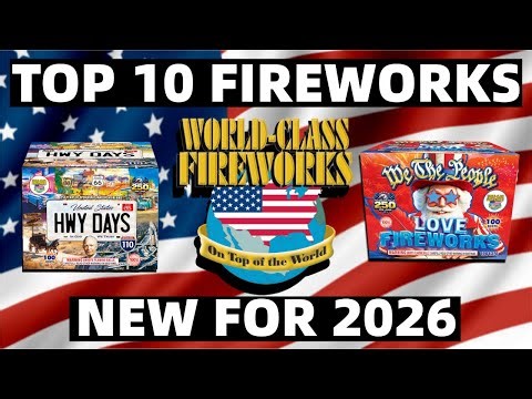 TOP 10 NEW WORLD CLASS FIREWORKS FOR 2026