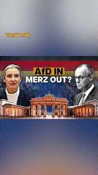 AfD in Merz Out? | Vantage on Firstpost | N18G