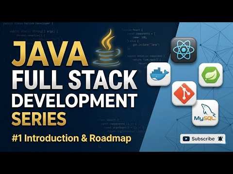 Java Full-Stack Development Series: || 1- Introduction & Architecture