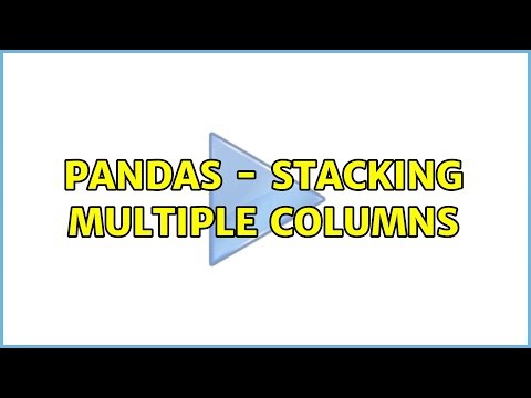 Pandas - stacking multiple columns
