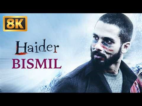 Bismil (8K Video) | Haider | Shahid Kapoor | Shraddha Kapoor | Sukhwinder Singh | Vishal Bhardwaj