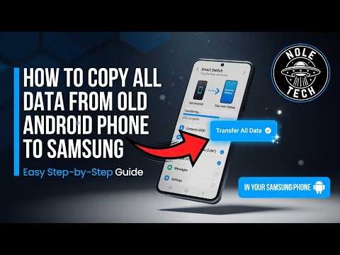 How to Copy All Data from Old Android Phone to Samsung