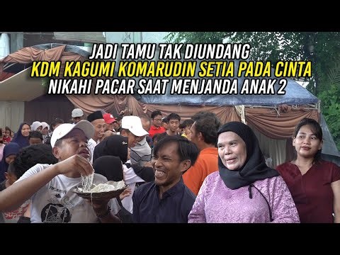 JADI TAMU TAK DIUNDANG | KDM KAGUMI KOMARUDIN SETIA PADA CINTA | NIKAHI PACAR SAAT MENJANDA ANAK DUA