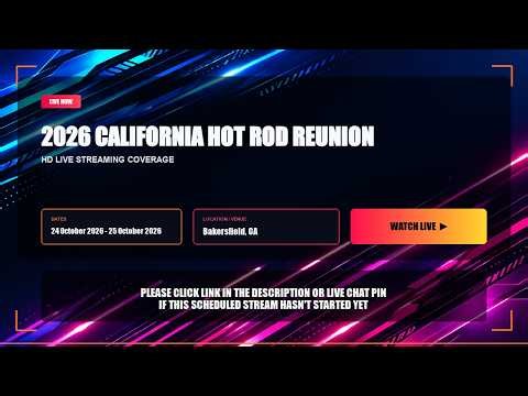 🔴𝐋𝐈𝐕𝐄 2026 California Hot Rod Reunion