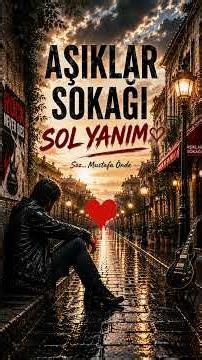 ❤️ Aşıklar Sokağı | Sol Yanım 🎸 Unutulmayan Bir Aşk Hikâyesi