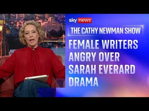 Female screen writers furious over BBC commissioned Sarah Everard drama | The Cathy Newman Show