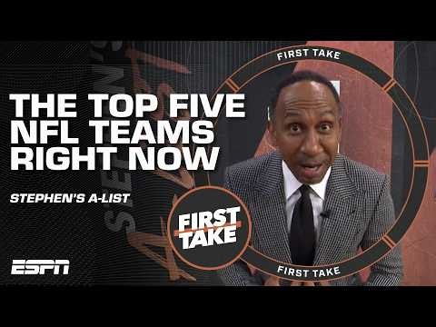 Stephen's A-List 🏈 Top 5️⃣ teams in the NFL right now | First Take