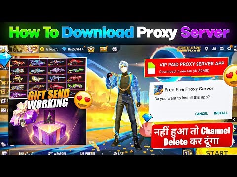 HOW TO DOWNLOAD PROXY SERVER IN FREE FIRE, HOW TO USE PROXY SERVER IN FREE FIRE, VIP PROXY SERVER