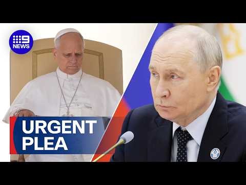 Pope Leo calls Putin from hospital bed with urgent plea | 9 News Australia