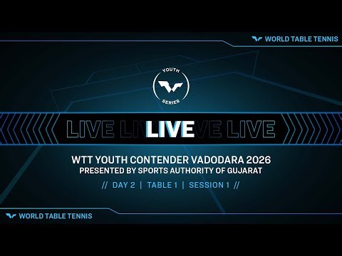 LIVE! | T1 | Day 2 | WTT Youth Contender Vadodara 2026 Pres. by Sports Auth. of Gujarat | Session 1