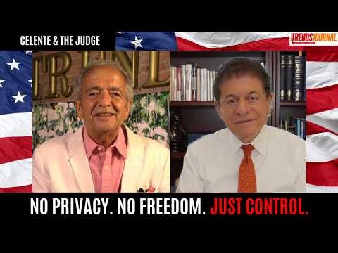 No Privacy. No Freedom. Just Control. | Celente & The Judge