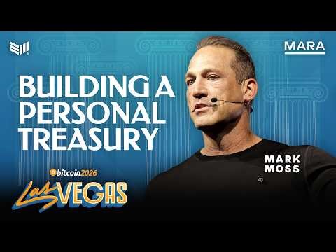 Mark Moss: Building a Personal Treasury with a Perpetual Bitcoin Machine | Bitcoin 2026
