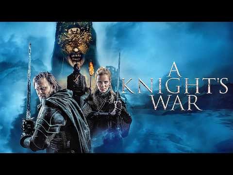 A Knight's War | ACTION, FANTASY | Full Movie in English