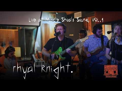 Rhyal Knight | Live At Muscle Shoals Sound | Vol.1