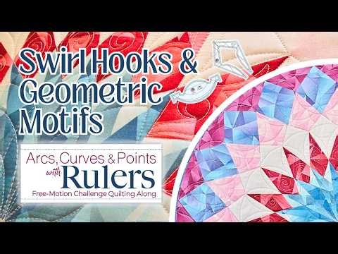 Geometric Motifs: Arcs, Curves & Points with Rulers Free Motion Machine Quilting w/ Angela Walters
