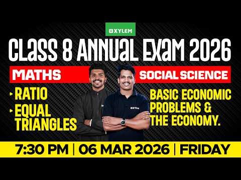 Class 8 Maths - Ratio , Equal Triangles / Social Science - Basic Economic Problems & The Economy |