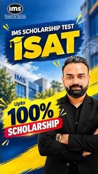 ISAT 2026 | IMS Scholarship Test | Get Up to 100% Scholarship 🎓 | 11th Class Students