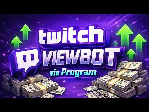TWITCH VIEW BOT 2026 | Stable Online Viewers 24/7